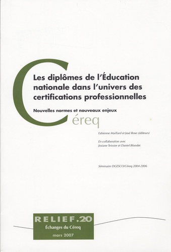 Fabienne Maillard - Les diplômes de l'Education nationale dans l'univers des certifications professionnelles - Nouvelles normes et nouveaux enjeux.
