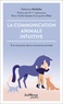 Fabienne Maillefer - La communication animale intuitive - A la rencontre de la conscience animale.