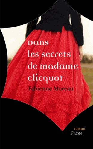 Dans les secrets de madame Clicquot