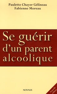Se guérir d'un parent alcoolique
