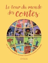 Fabienne Morel et Gilles Bizouerne - Le tour du monde des contes - Edition anniversaire.