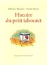 Fabienne Mounier et Daniel Hénon - Histoire du petit tabouret.