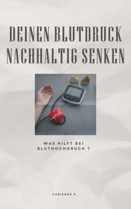 Deinen Blutdruck nachhaltig senken
