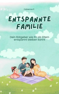 Entspannte Familie