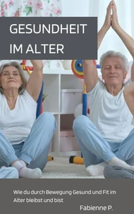Gesundheit im Alter