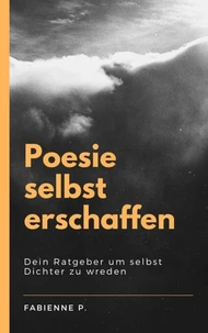 Poesie selbst erschaffen
