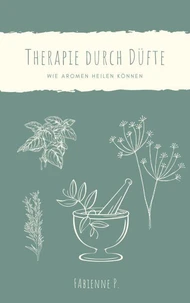 Therapie durch Düfte