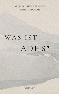 Was ist ADHS ?