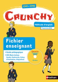 Fabienne Pétiard-Le Cocq et Sylvie Sagot - Méthode d'anglais CM1-CM2 Crunchy - Fichier enseignant. 1 Cédérom