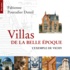 Fabienne Pouradier Duteil - Villas de la Belle Epoque - L'exemple de Vichy.