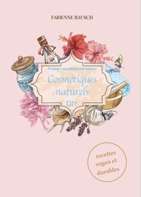  Fabienne Rausch - Produits cosmétiques naturels DIY.