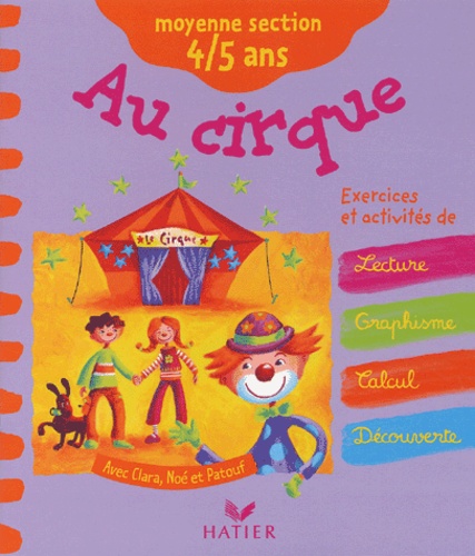 Fabienne Rousseau et Florence Doutremépuich - Au Cirque Moyenne Section 4/5 Ans.