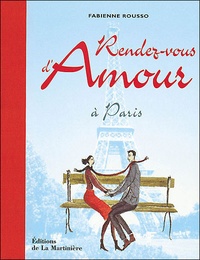 Fabienne Rousso - Rendez-vous d'amour à Paris.