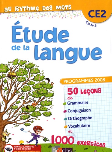 Fabienne Rubens et Céline Sourimant - Au rythme des mots Etude de la langue CE2 - Programmes 2008.
