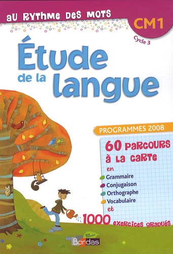 Fabienne Rubens et Céline Sourimant - Au Rythme des mots Etude de la langue CM1 - Programmes 2008.