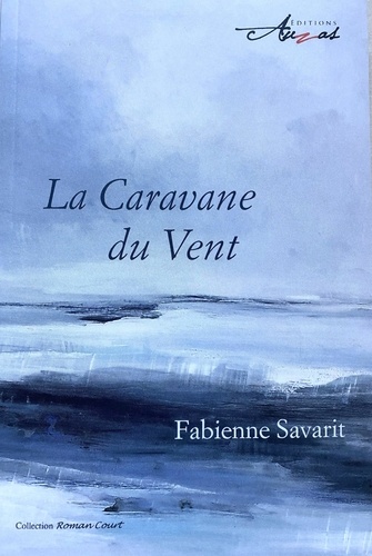 Fabienne Savarit - La Caravane du Vent.