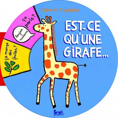Fabienne Teyssèdre - Est-ce qu'une girafe....