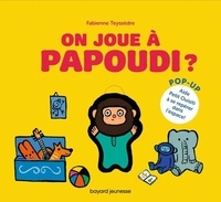 Fabienne Teyssèdre - On joue à Papoudi ?.