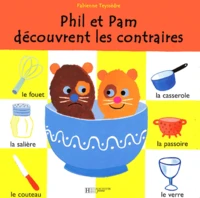 Phil Et Pam Decouvrent Les Contraires