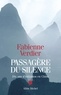 Fabienne Verdier - Passagère du silence - Dix ans d'initiation en Chine.