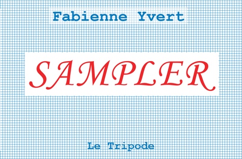 Fabienne Yvert - Sampler.