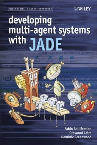Fabio Bellifemine - Developing Multi-agent Systems with JADE.