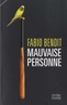 Fabio Benoit - Mauvaise personne.