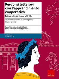 Percorsi letterari con l'apprendimento cooperativo - Scuola secondaria di primo grado - Classe prima