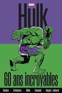 Fabio Licari et Marco Rizzo - Hulk - 60 ans incroyables.