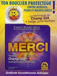 Fabio Marchesi - Merci, technique du champ GIA - Gratitude inconditionnée.