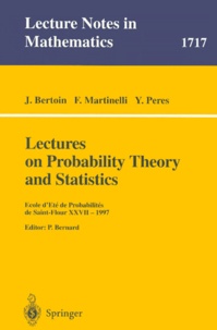 Fabio Martinelli et Pierre Bernard - LECTURES ON PROBABILITY THEORY AND STATISTICS. - Ecole d'Eté de Probabilités de Saint-Flour XXVII - 1997.