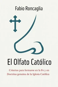 El Olfato Católico