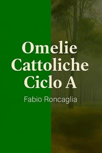 Omelie Cattoliche Ciclo A