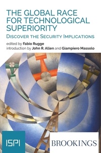Fabio Rugge - The Global Race for Technological Superiority - Discover the Security Implications.