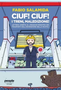 Ciuf! Ciuf! I treni, maledizione!