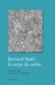 Fabio Scotto - Bernard Noël : le corps du verbe.