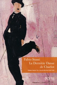 Fabio Stassi - La dernière danse de Charlot.