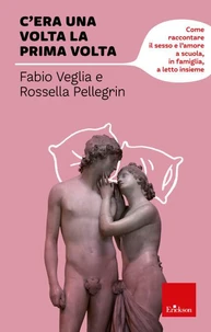 C'era una volta la prima volta