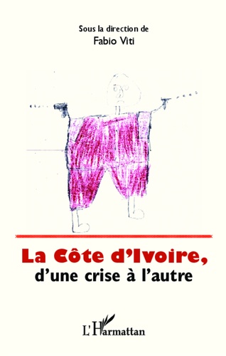 La Côte d'Ivoire, d'une crise à l'autre