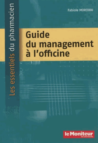 Fabiole Moreddu - Guide du management à l'officine.