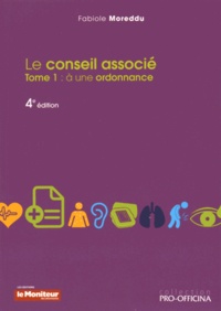 Fabiole Moreddu - Le conseil associé - Tome 1, A une ordonnance.