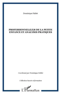 Professionnel(le)s de la petite enfance et analyse de pratiques
