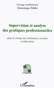 Supervision et analyse des pratiques professionnelles dans le champ des institutions sociales et éducatives
