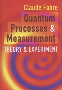 Quantum Processes and Measurement