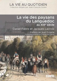 La vie des paysans du Languedoc au XIXe siècle