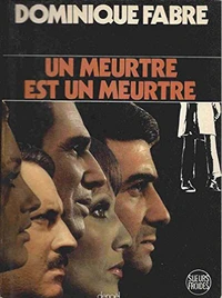 Un meurtre est un meurtre