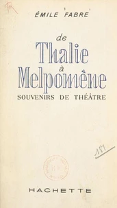 De Thalie à Melpomène