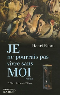 Je ne pourrais pas vivre sans Moi