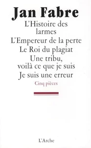 L'Histoire des larmes ; L'Empereur de la perte ; Le Roi du plagiat ; Une tribu, voilà ce que je suis ; Je suis une erreur