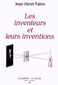 Les inventeurs et leurs inventions